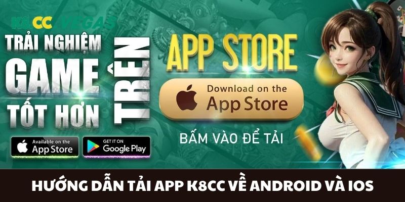 Hướng dẫn tải app K8CC trên Android và iOS